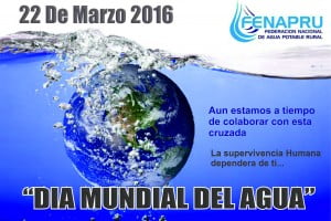FENAPRU Y SU VISION DEL DIA MUNDIAL DEL AGUA FENAPRU Y SU VISION DEL DIA MUNDIAL DEL AGUA